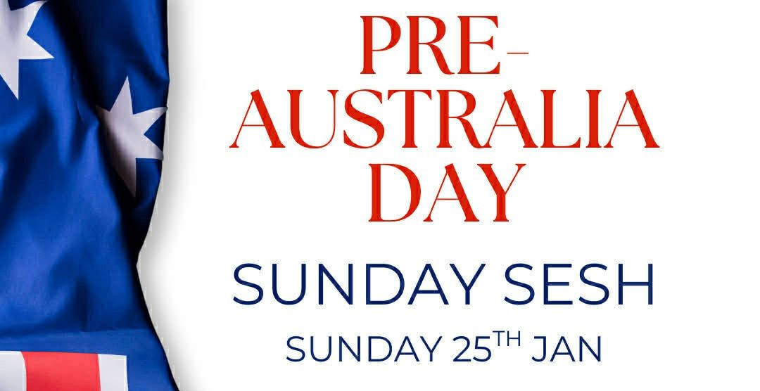 Pre – Australia Day Sunday Sesh